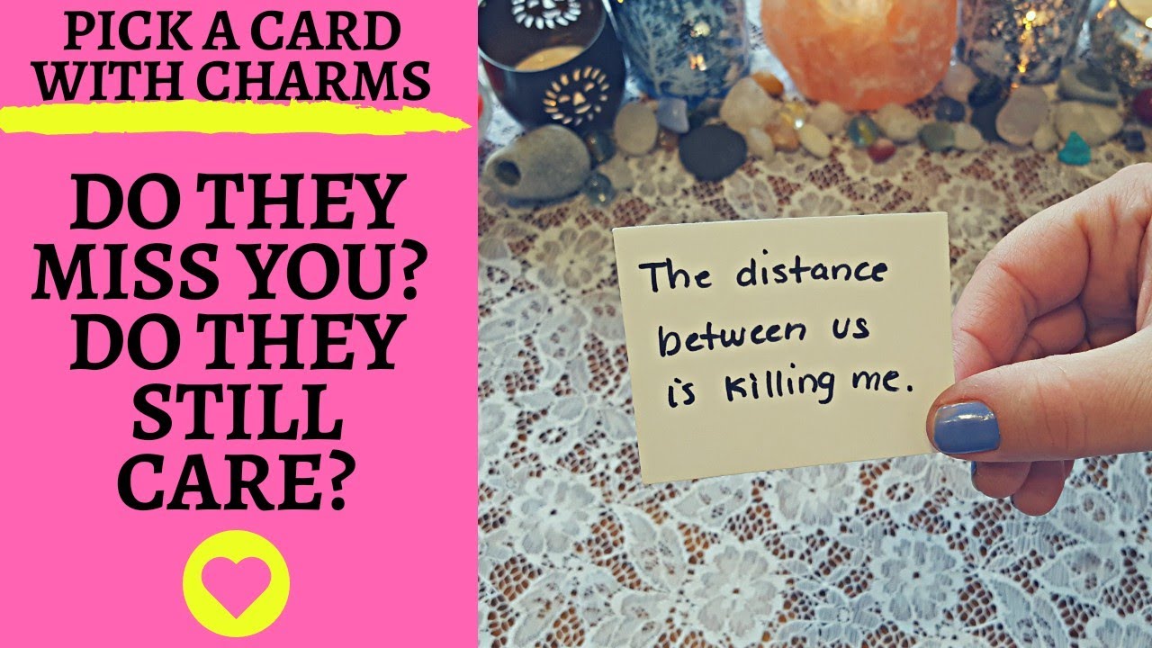 👤🌷DO THEY MISS YOU?🌷 DO THEY STILL CARE?💖👤|🔮CHARM PICK A CARD🔮