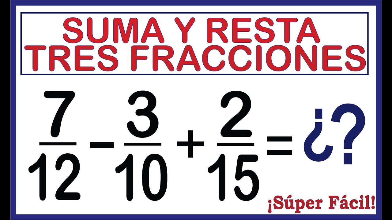 🅾️SUMA Y RESTA DE TRES FRACCIONES CON DIFERENTE DENOMINADOR - 🚀 ¡ Muy Fácil ! 🚀