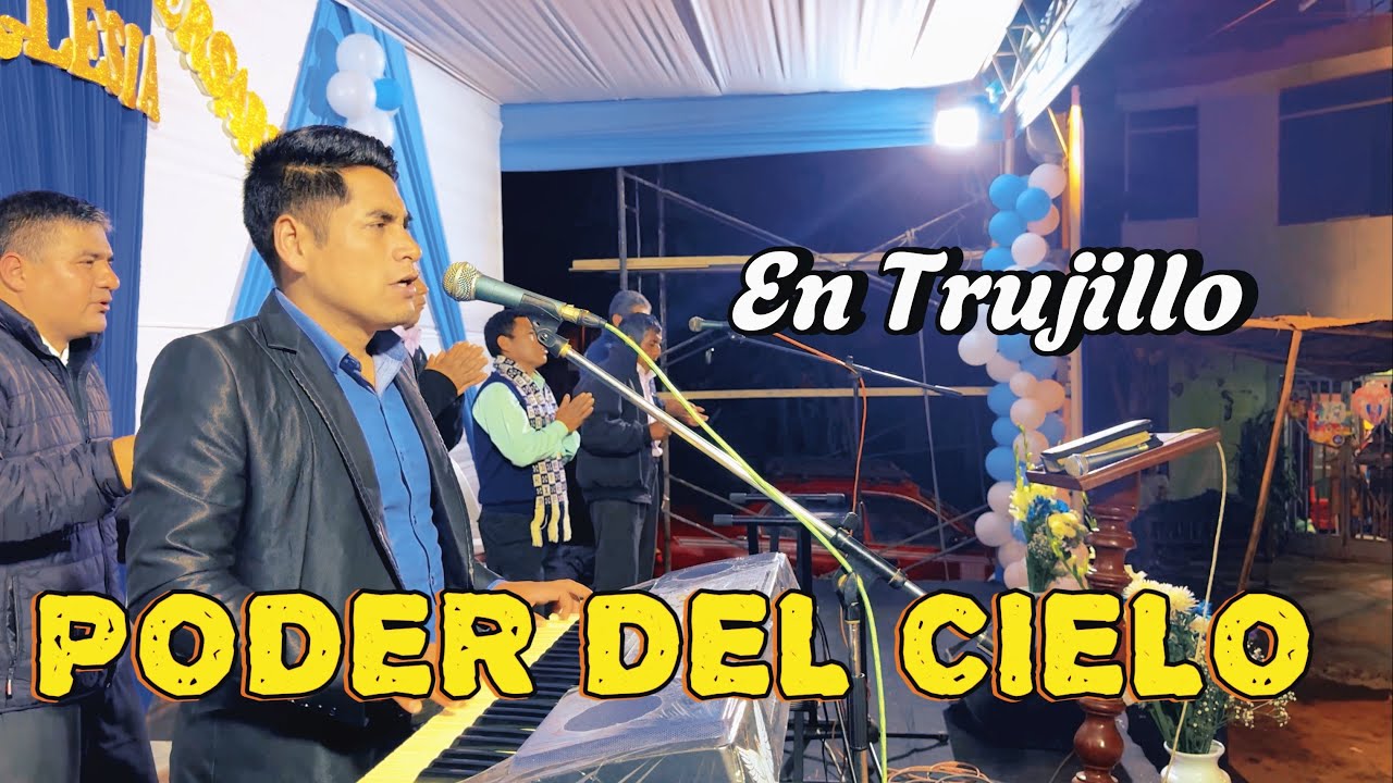 Ministerio PODER DEL CIELO // En vivo en Trujillo