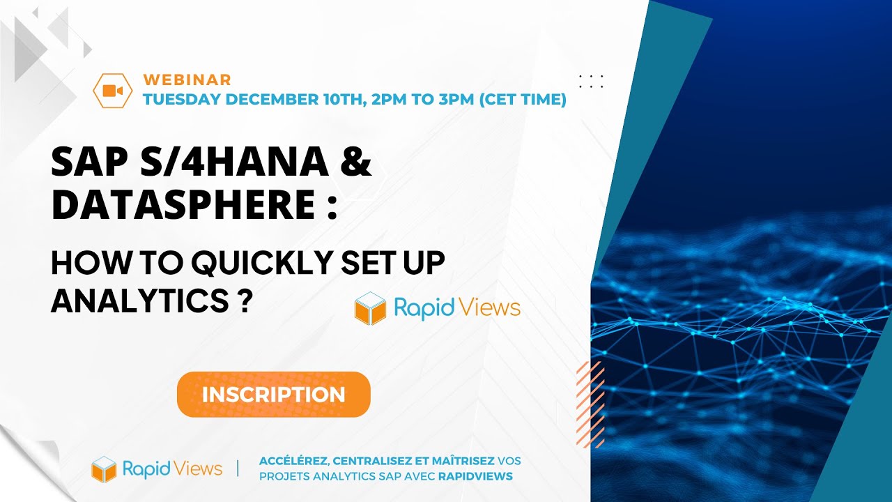 Webinar Replay : SAP S/4HANA & Datasphere - How to quickly set up Analytics ?