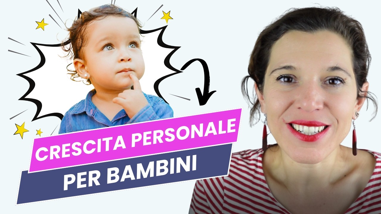 4 Lezioni di Crescita Personale che Ogni Bambino Dovrebbe Imparare