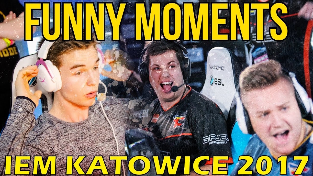 IEM KATOWICE 2017 CS:GO - FUNNY MOMENTS