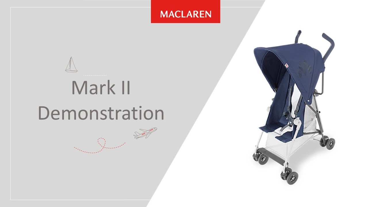 The Maclaren Mark II  Stroller Demonstration Video