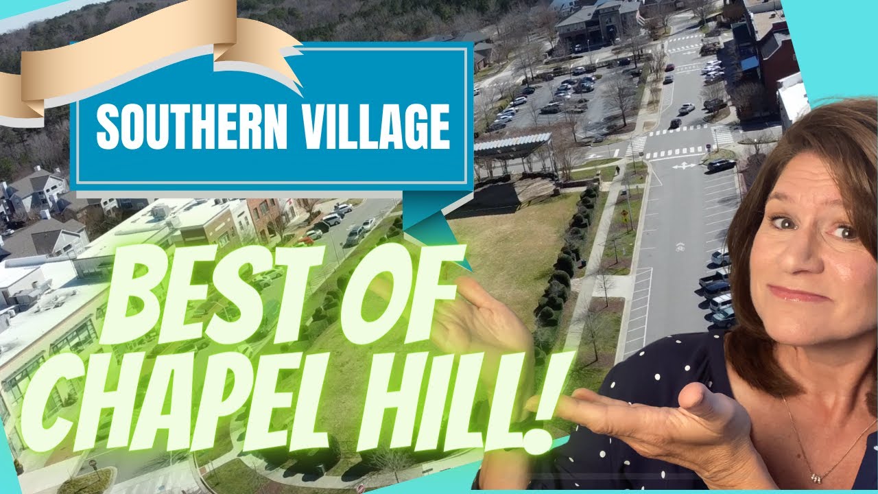 Southern Village | Chapel Hill NC | 6 Reasons why  Southern Village | BEST Neighborhood