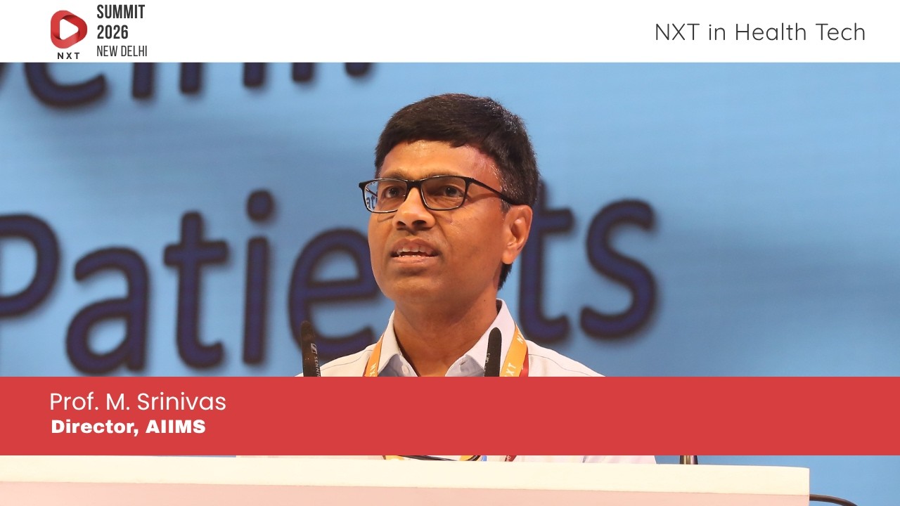 Prof. M. Srinivas: AIIMS New Delhi & the Future of HealthTech | NXT Conclave 2026