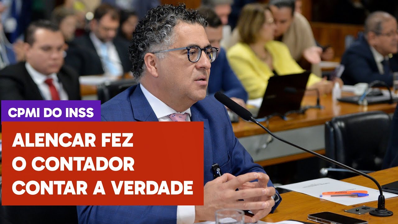CPMI: Alencar fez contador revelar o número de clientes no esquema do INSS