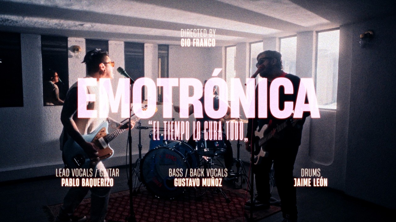 EMOTR&Oacute;NICA &ndash; El Tiempo Lo Cura Todo (Video Oficial)