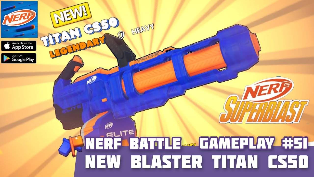 NERF Superblast Gameplay #51 🔫 NEW BLASTER TITAN CS50 🔫  OP LEGENDARY Blaster (Android, iOS)
