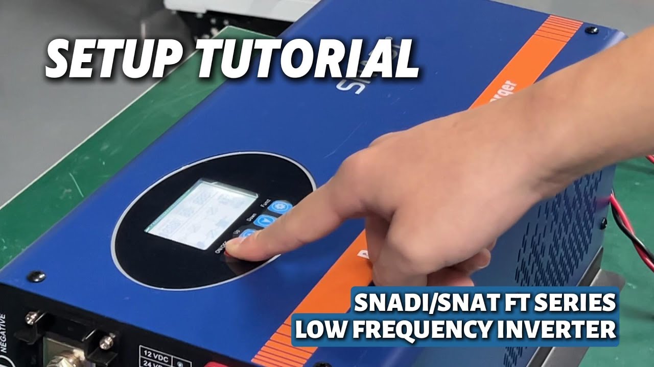 How to Program SNADI 2kW FT Low Frequency Solar Inverter | Full Setup Guide