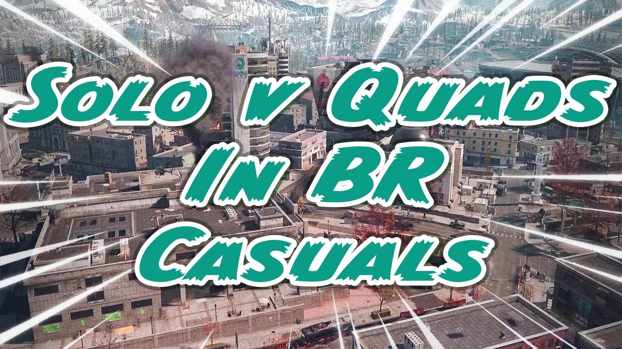 I Went SOLO vs FULL QUADS in BR Casual (Verdansk) | Call of Duty: Warzone