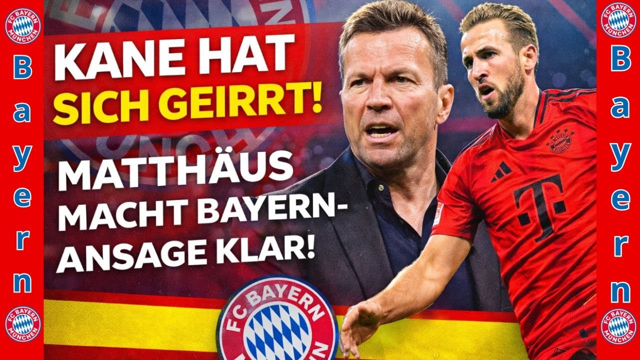 🚨Kane lag falsch! Matthäus zerlegt die Kader Kritik beim FC Bayern