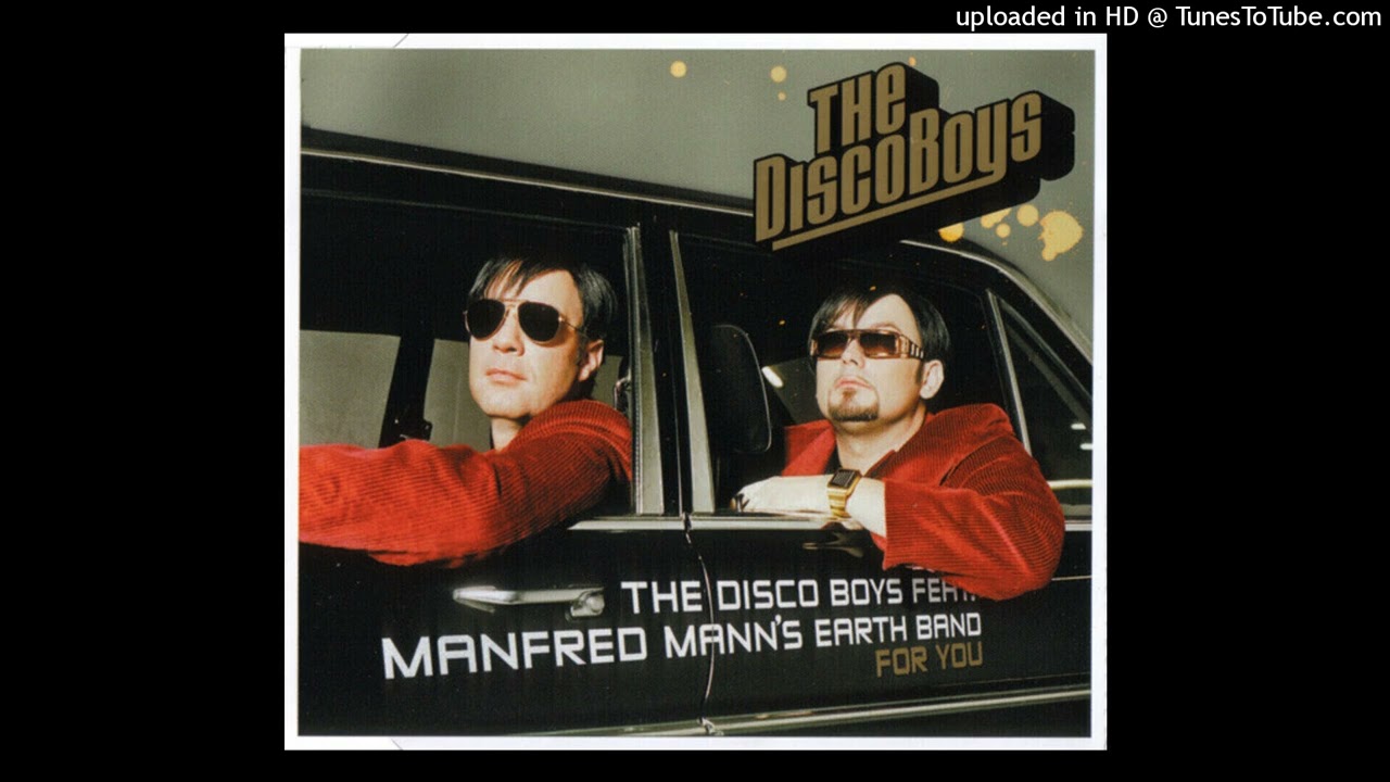 The Disco Boys, Manfred Mann's Earth Band - For You (Freemasons Remix)