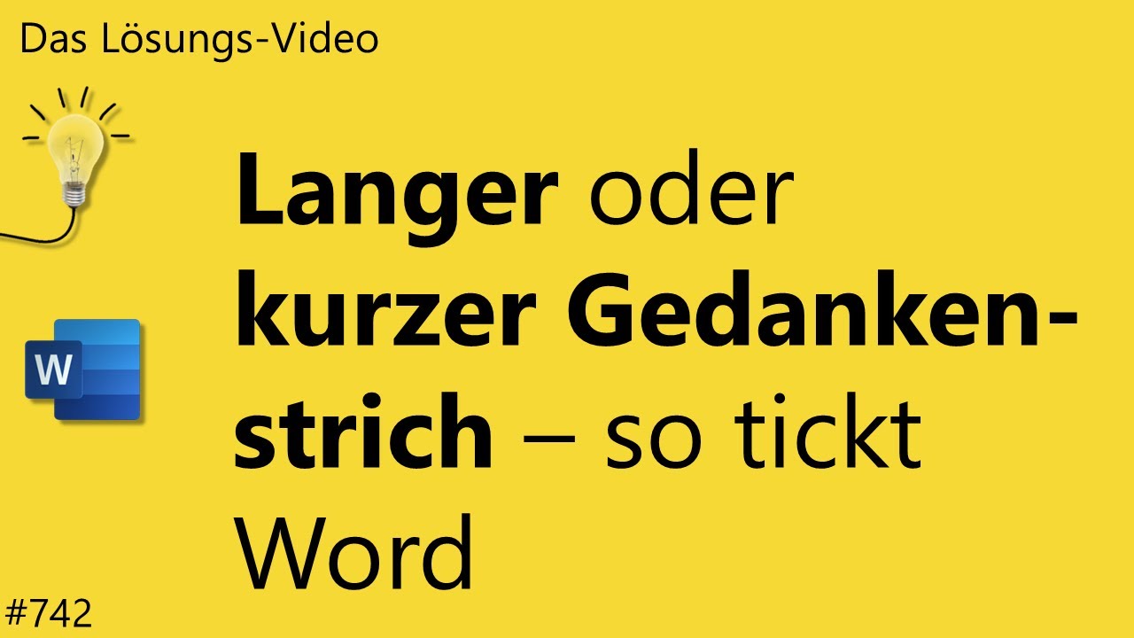 Das #L&ouml;sungsvideo 742: Langer oder kurzer Gedankenstrich &ndash; so tickt Word