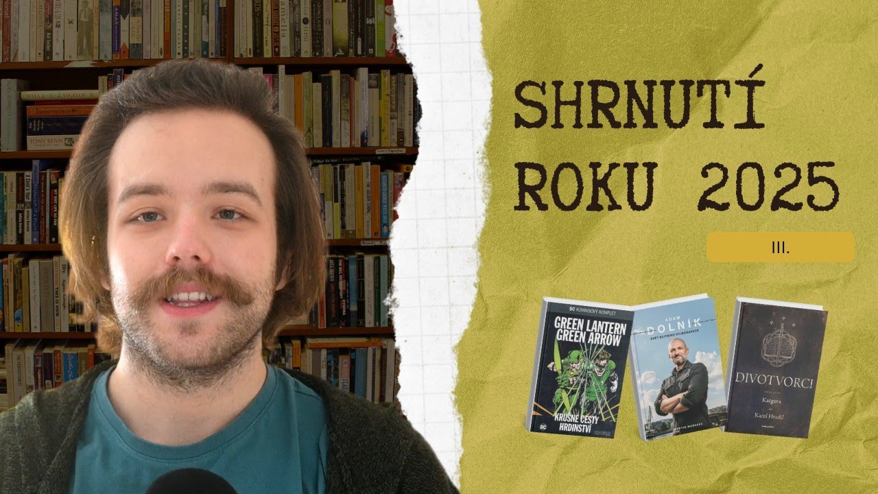 SHRNUTÍ ROKU 2025 část III.