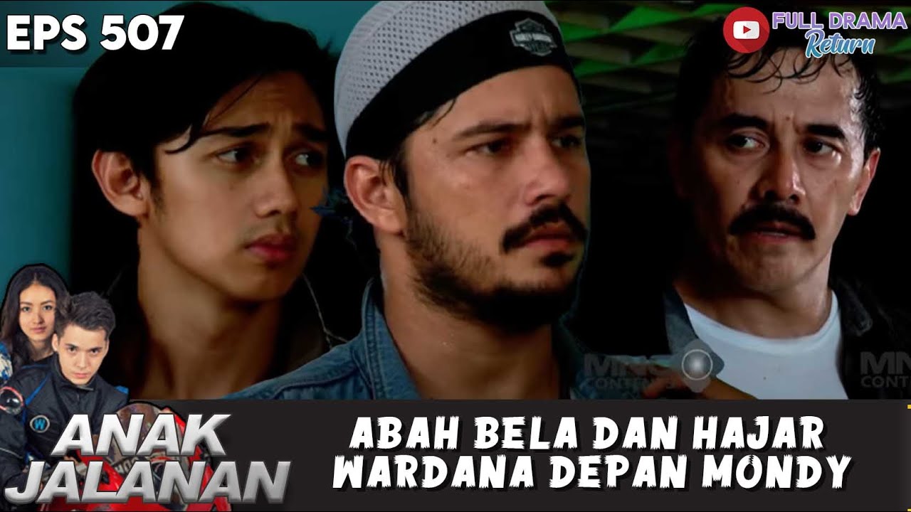 SUDAH MAKIN NGELUNJAK ! ABAH BELA DAN HAJAR WARDANA DEPAN MONDY - ANAK JALANAN