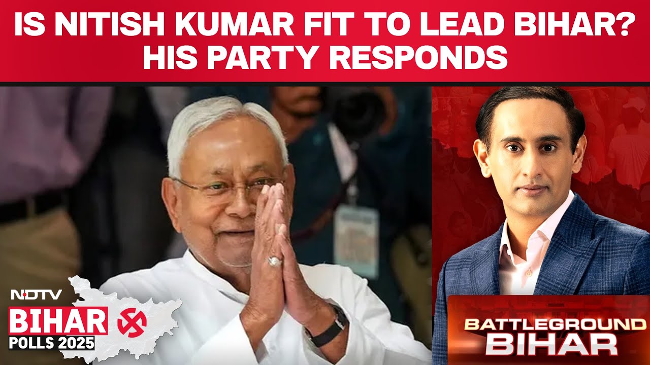 Bihar Polls | Is Nitish Kumar Fit to Lead Bihar? His Party Responds