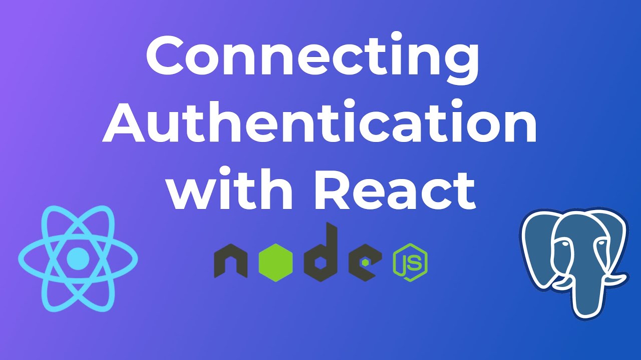 Connecting Passport Authentication with React - Part 7