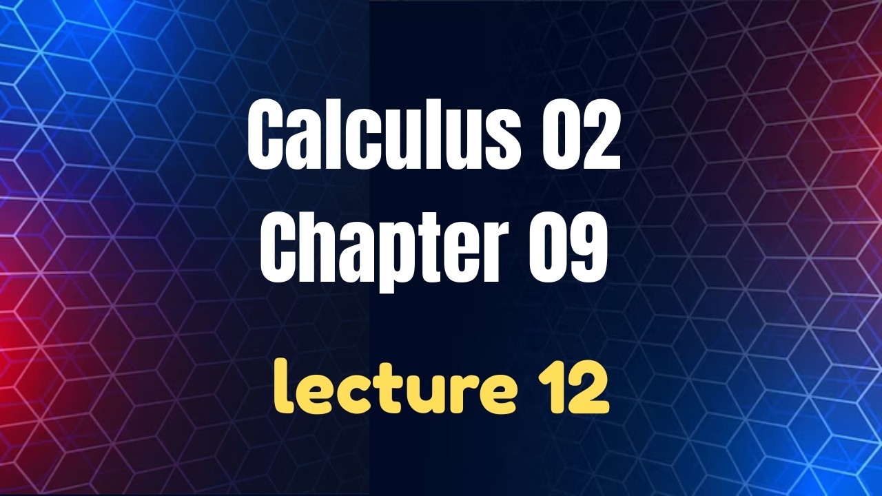 Calculus 02 Chapter 09 Multiple Integrals Lecture 12