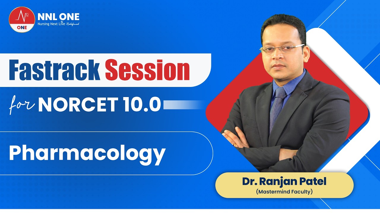 Fastrack Session for NORCET 10.0 | Pharmacology by Dr Ranjan Patel | NNL ONE
