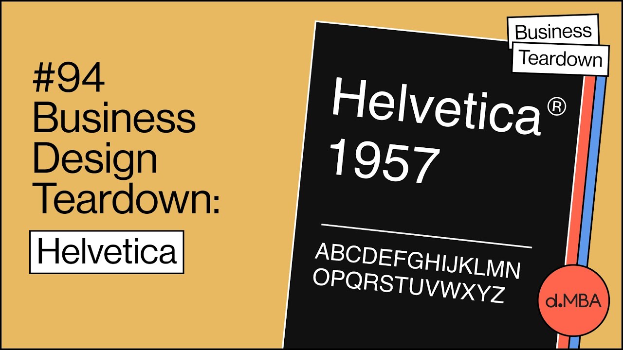 Helvetica - Business Design Teardown