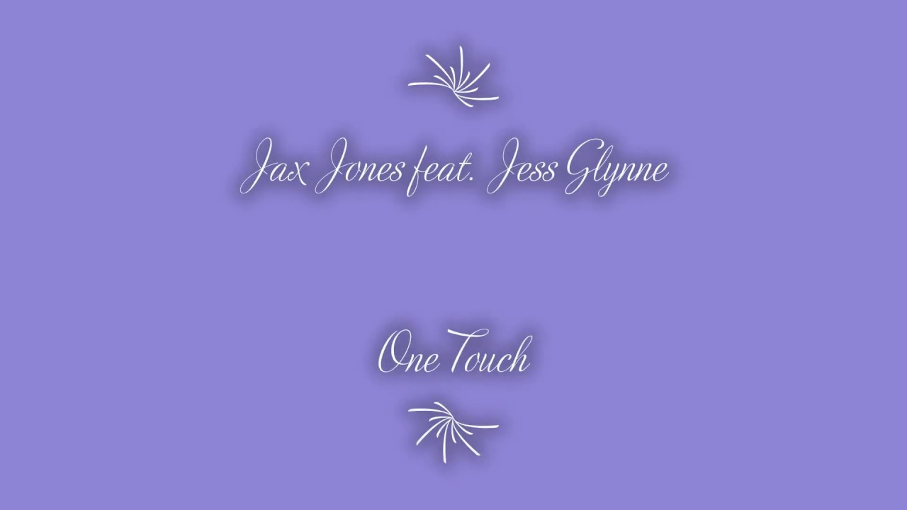 Jax Jones feat. Jess Glynne - One Touch (Lyrics Video)