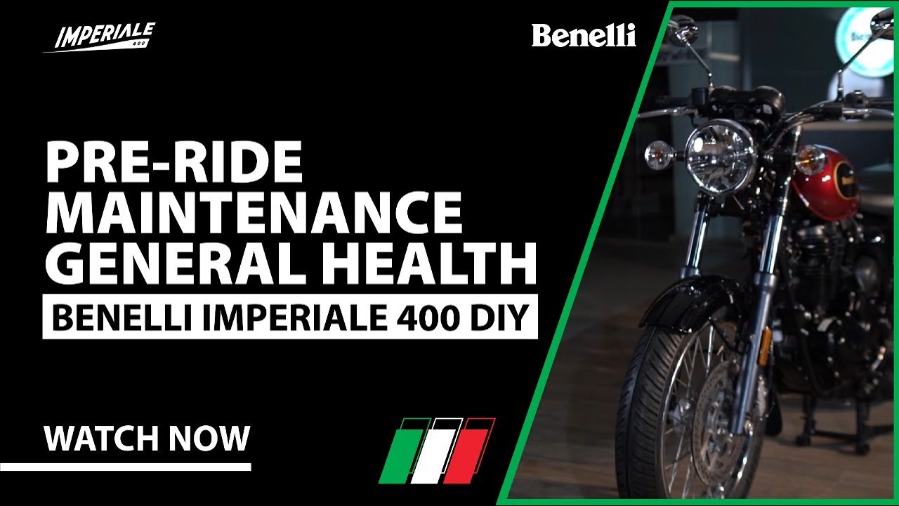 PRE-RIDE MAINTENANCE - GENERAL HEALTH || Benelli India