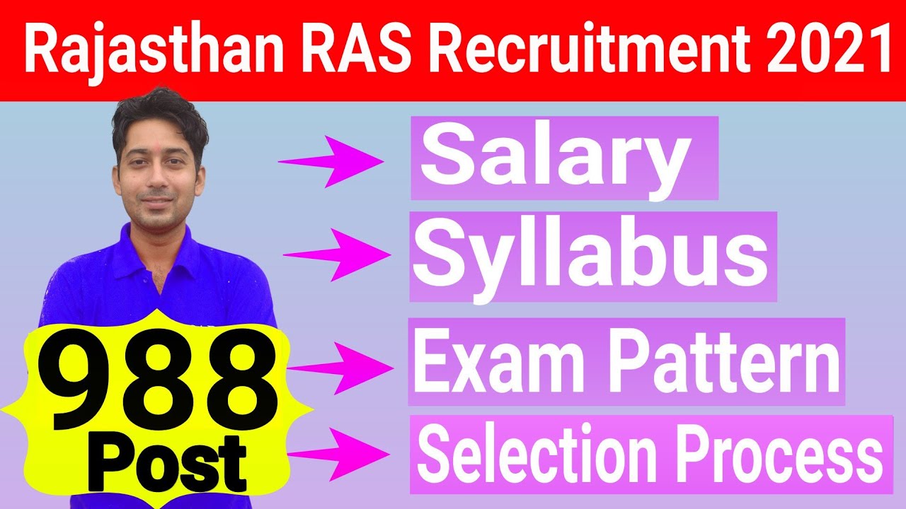 Rajasthan RAS Recruitment 2021 | RPSC RAS Syllabus | RPSC RAS Exam Pattern | RPSC RAS Salary