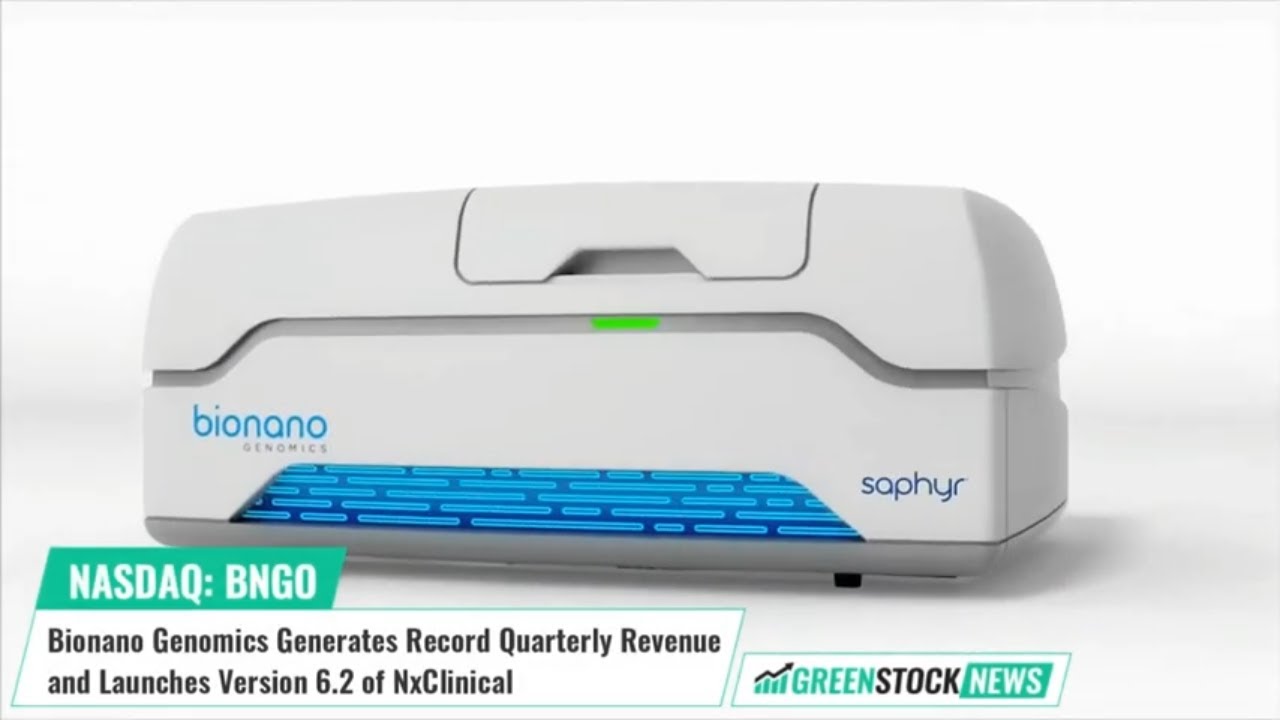 Bionano Genomics ($BNGO) Generates Record Quarterly Revenue and Launches Version 6.2 of NxClinical