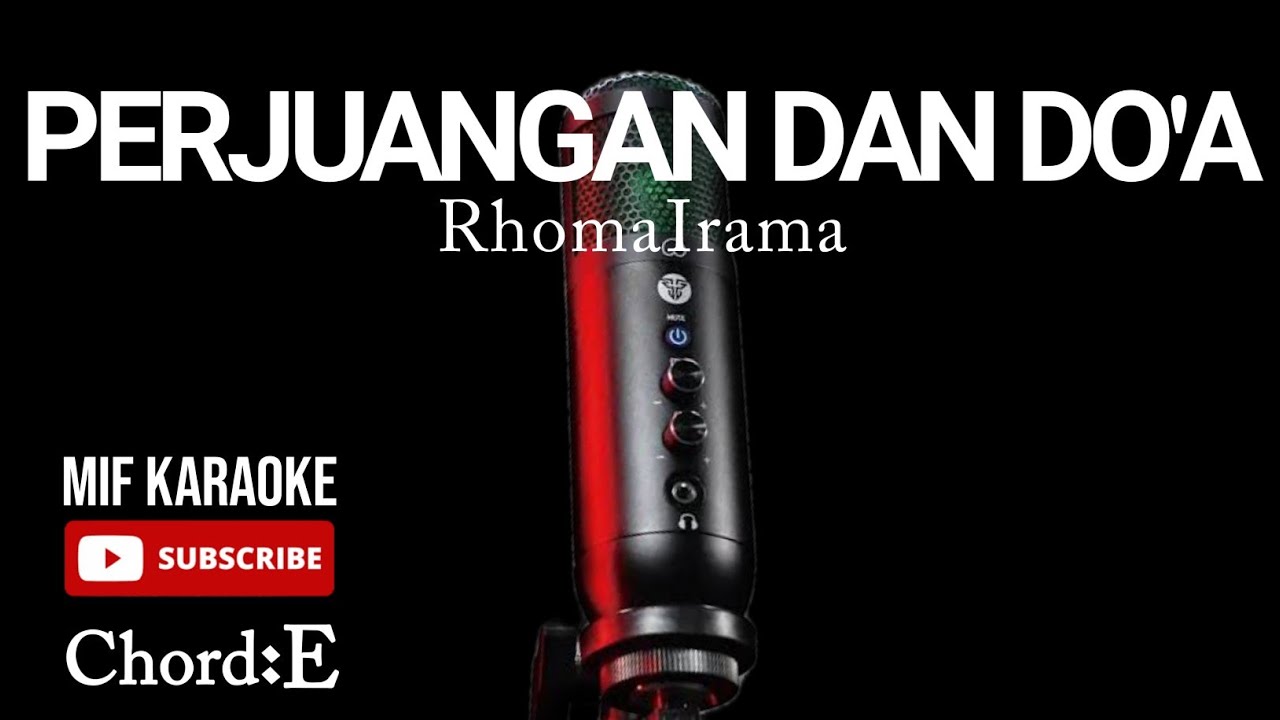 PERJUANGAN DAN DO'A - Rhoma irama| KARAOKE HD