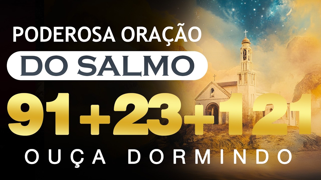 [🙏OUÇA DORMINDO] SALMOS 23, 91 E 121 – Uma Noite Tranquila nos Braços do Senhor