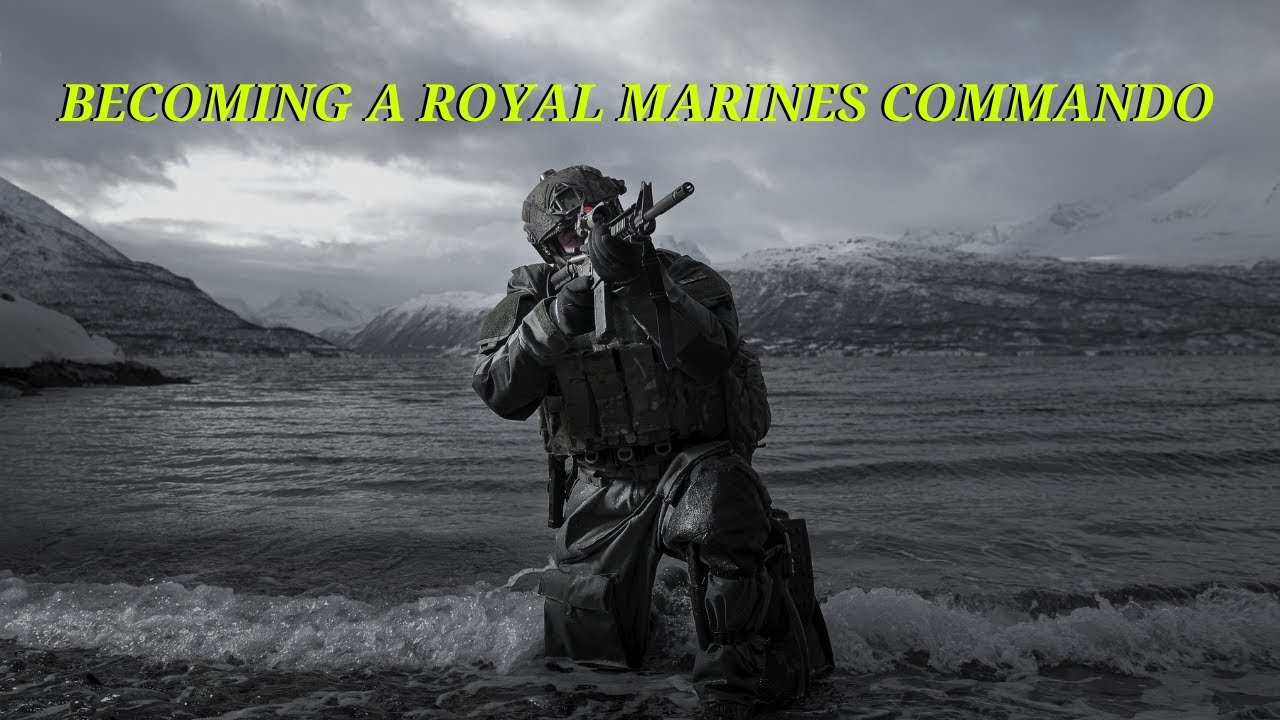 What It Takes To Become A Royal Marines Commando