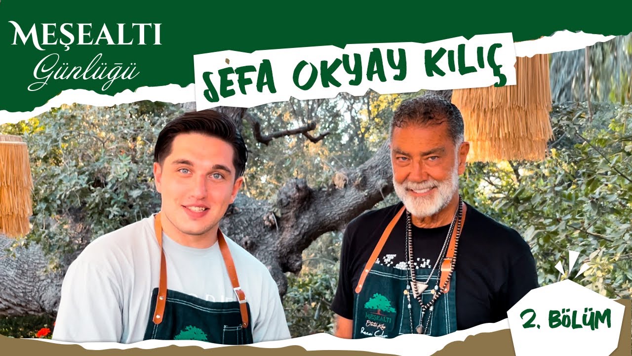 Sefa Okyay Kılıç ile Meşealtı Günlüğü | 2. Bölüm w/ @sefaokyaykilic