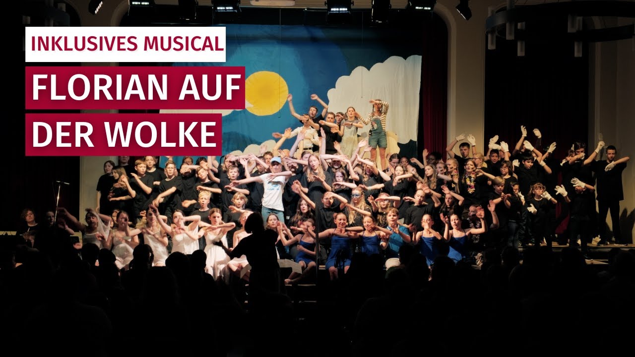 Florian auf der Wolke - unser inklusives Musical-Projekt