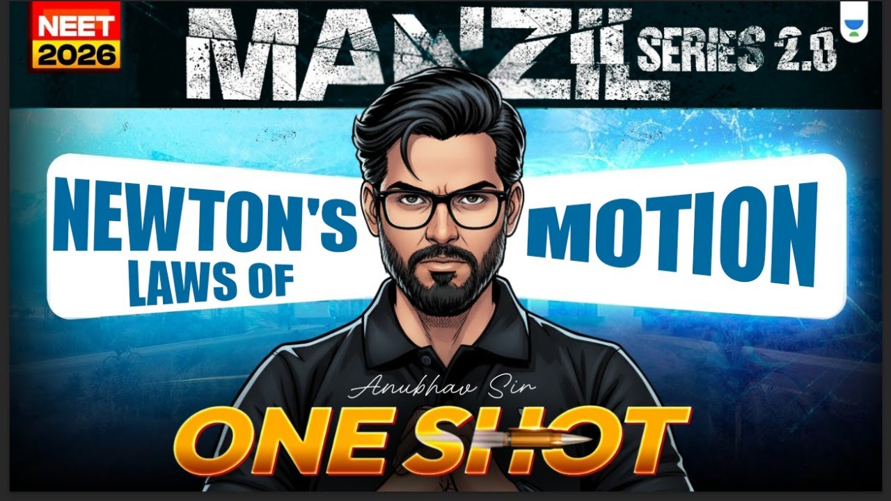 Newton's Laws Of Motion One Shot | Anubhav Sir | Manzil 180 Series 2.0 #neet2026