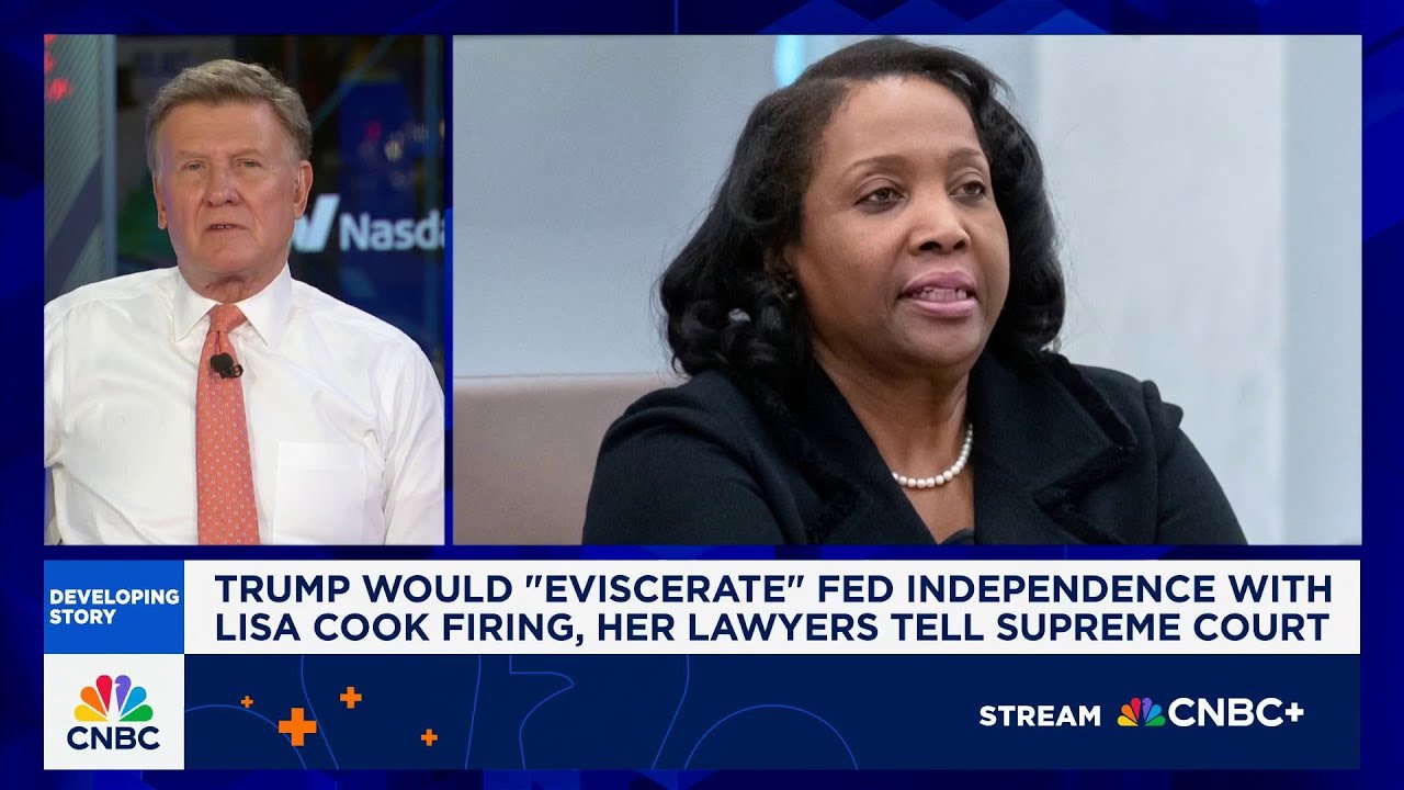 Trump would 'eviscerate' Fed independence with Lisa Cook firing, her lawyers tell Supreme Court
