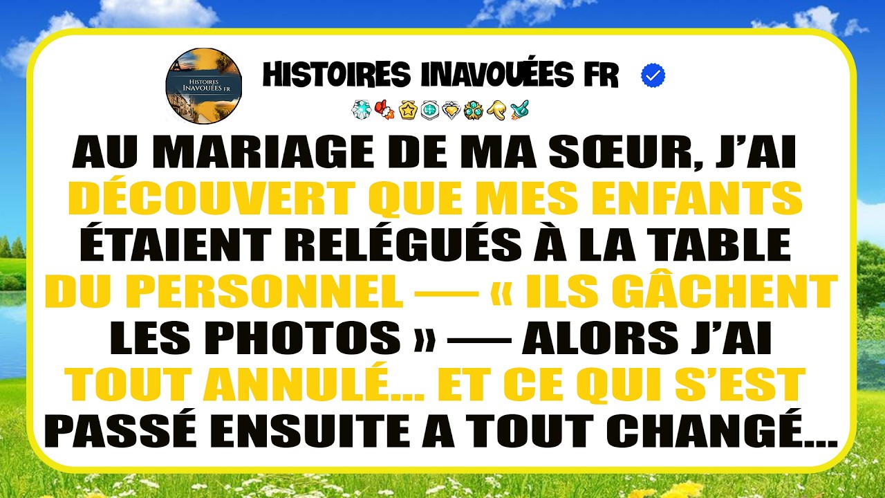 Au Mariage De Ma Sœur, J’ai Vu Mes Enfants Placés À La Table Du Personnel, J’ai Compris…