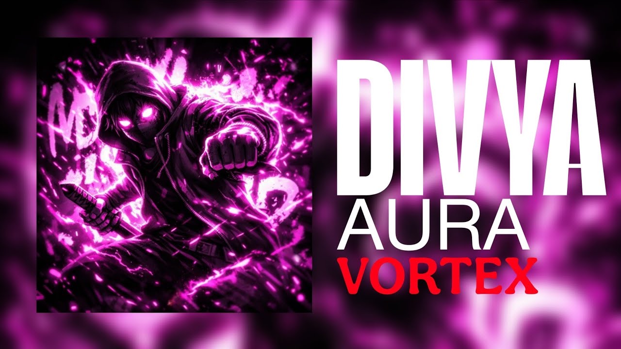 DIVYA AURA VORTEX - (SLOWED+REWORK) | LUV ZTUX PHONK |