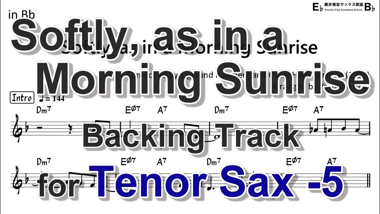 Softly, as in a Morning Sunrise - Backing Track with Sheet Music for Tenor Sax (Take-5)