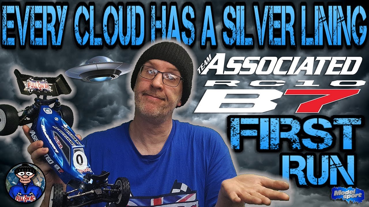 Every cloud has a silver lining. First run of The new Team Associated RC10B7 2wd RC Car.