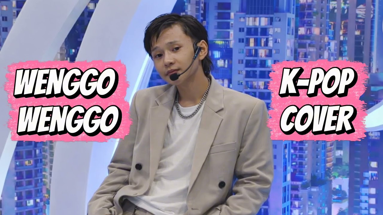 FAJAR SADBOY - WENGGO WENGGO (K-POP COVER)