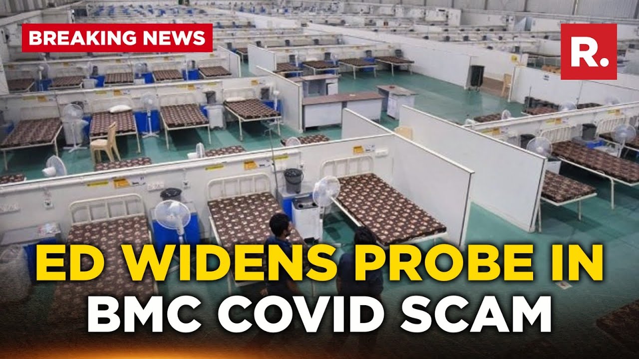 BMC Covid Scam: ED's investigation to widen, key officials may be summoned