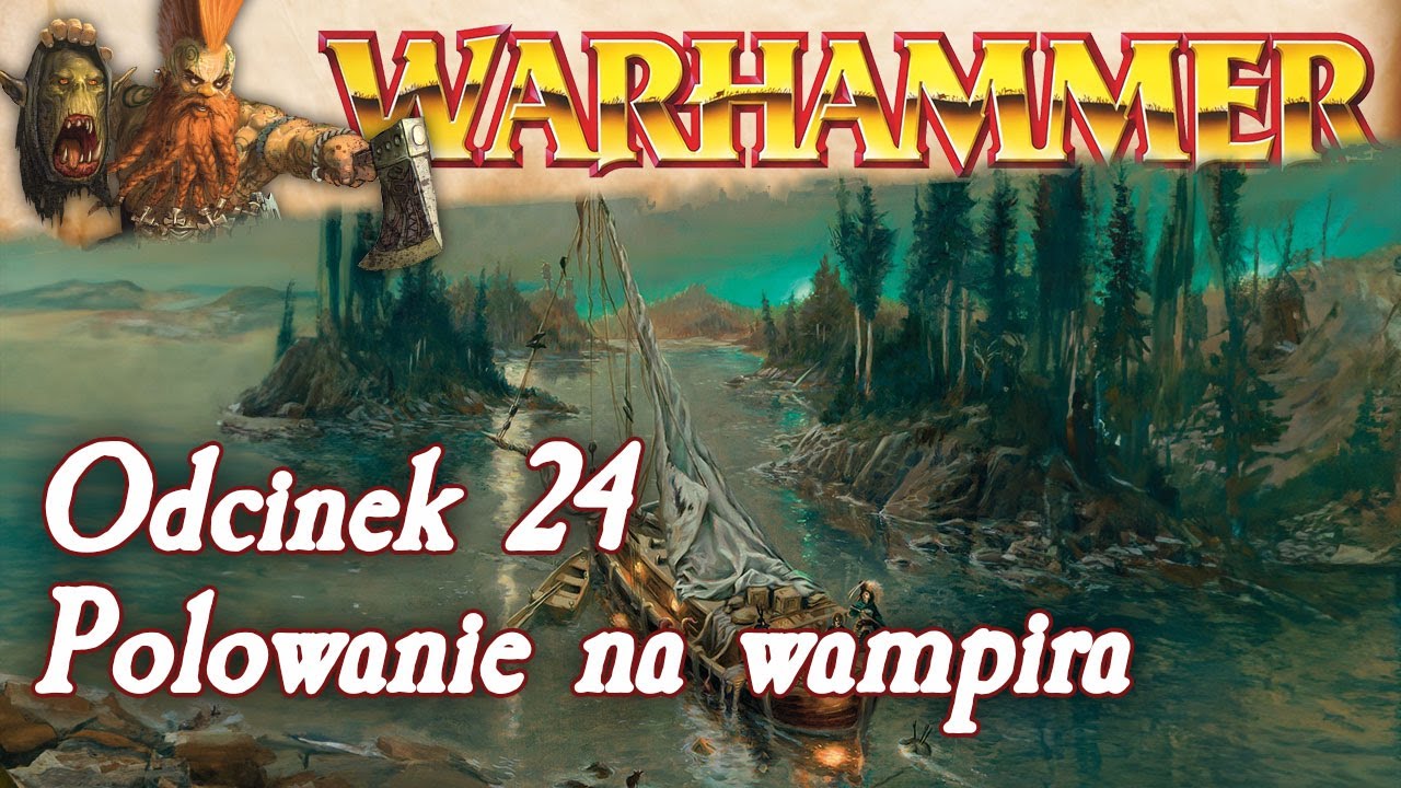 Warhammer - Polowanie na wampira [odc.24] |🔴 [ON AIR]