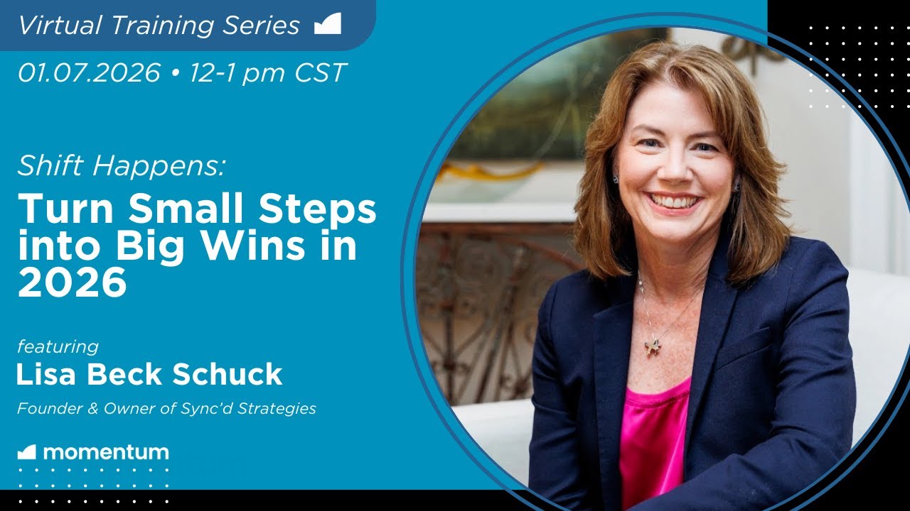 Shift Happens: Turn Small Steps into Big Wins in 2026 with Lisa Beck Schuck | Virtual Training
