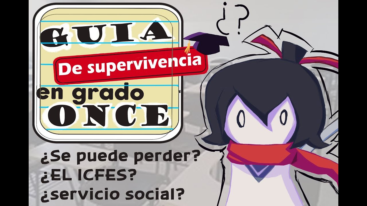 &iquest;Es Posible Sobrevivir AL ULTIMO A&Ntilde;O ESCOLAR?(Grado 11)