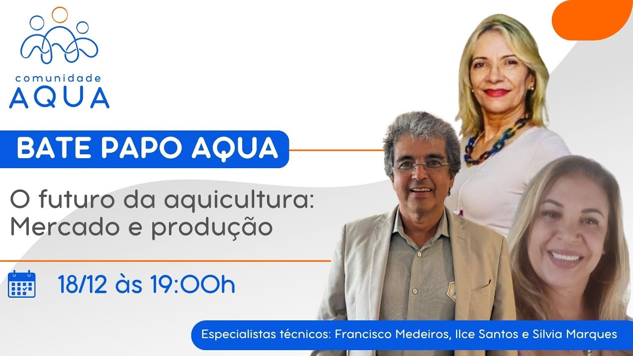 BATE PAPO - O futuro da aquicultura: Mercado e produção