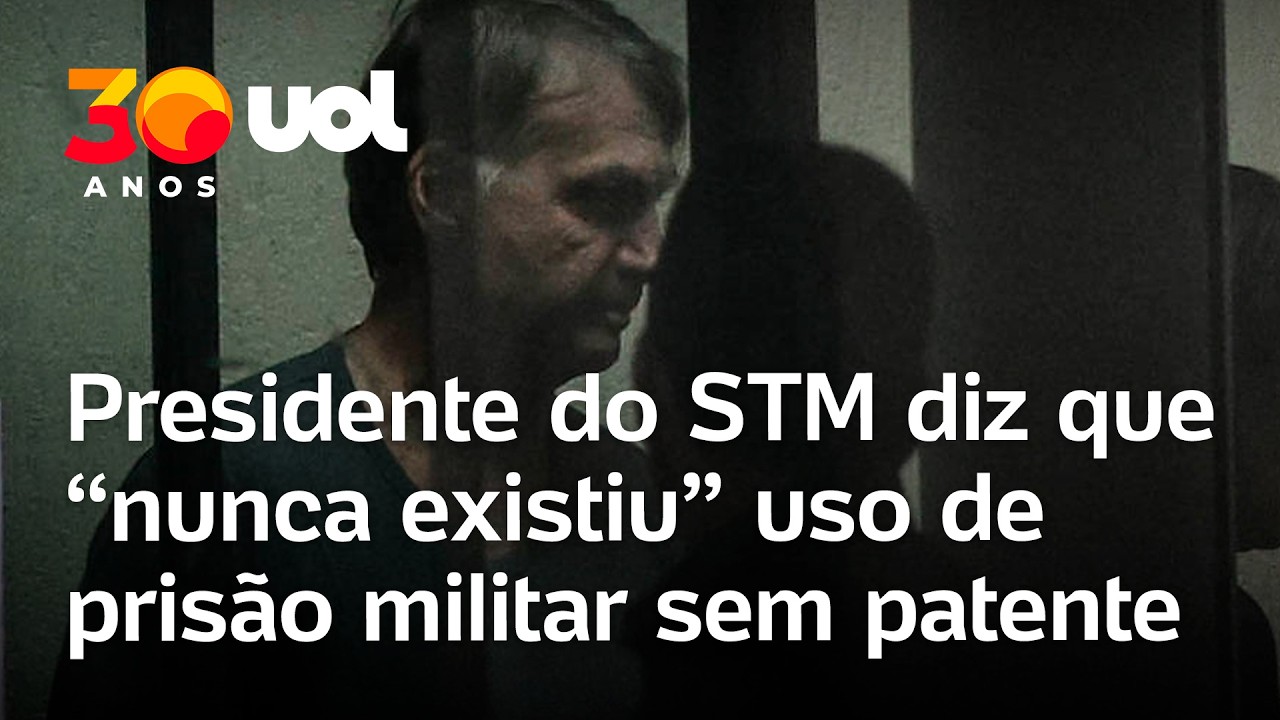 Bolsonaro preso: Presidente do STM diz que 'nunca existiu' uso de prisão militar sem ter patente