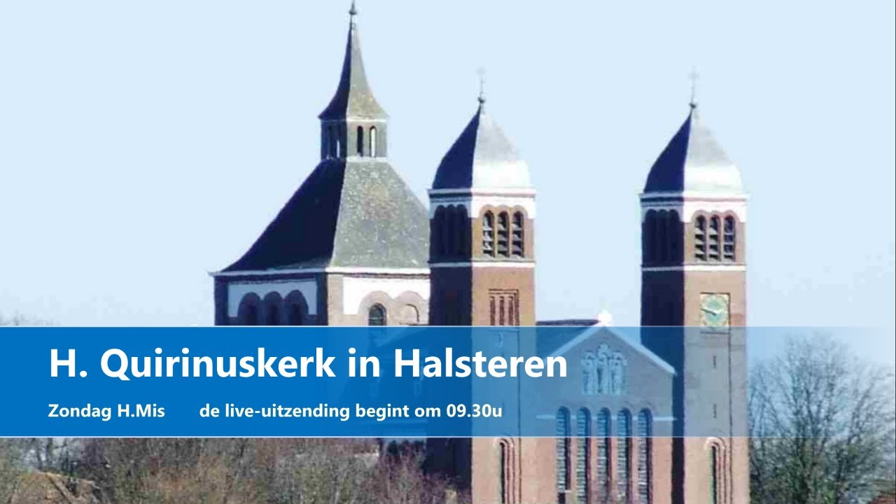 Halsteren,  H. Quirinuskerk, zondag 8 maart 2026, 09.30 uur Eucharistieviering