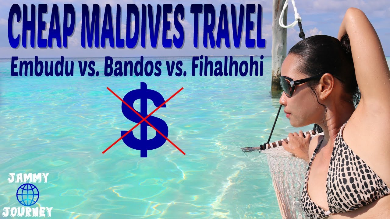 Cheap Maldives Resorts: Embudu vs. Bandos vs. Fihalhohi
