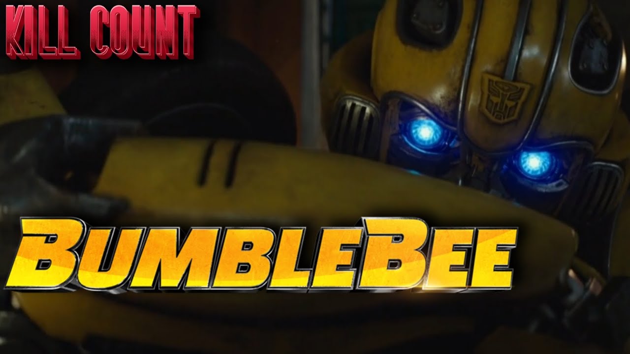 Bumblebee (2018) | Kill Count