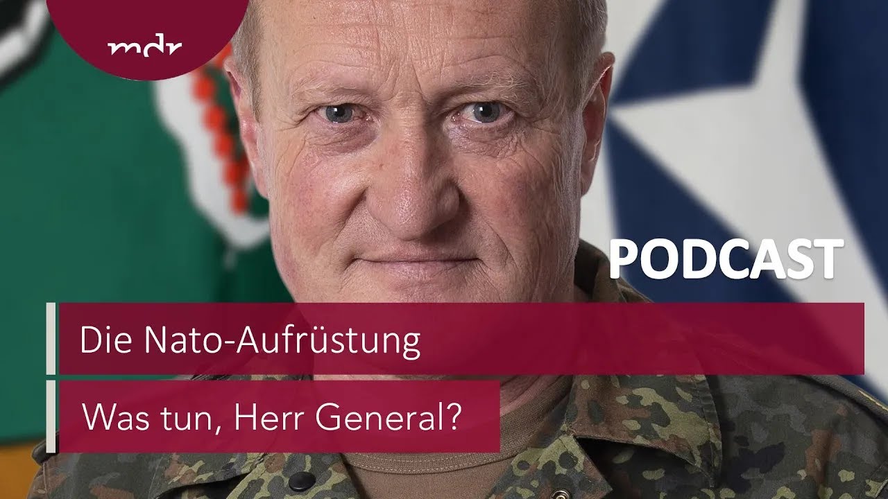 #272 Die Nato-Aufrüstung | Podcast Was tun, Herr General? | MDR